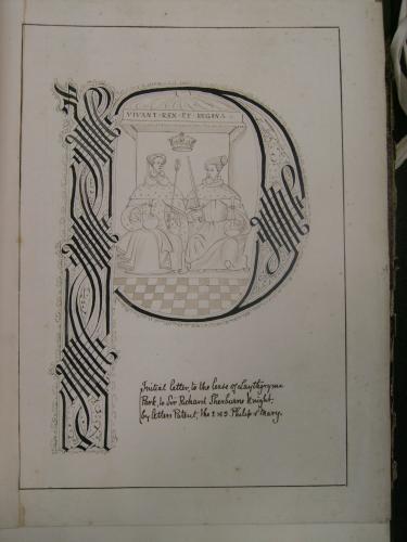 Initial letter P of the lease of Leagram Park to Sir Richard Shireburne by letters patent 2 & 3 Phillip and Mary (1555-6) from John Weld’s MS history of Leagram, LRO DP 219, reproduced by kind permission of Lancashire Archives